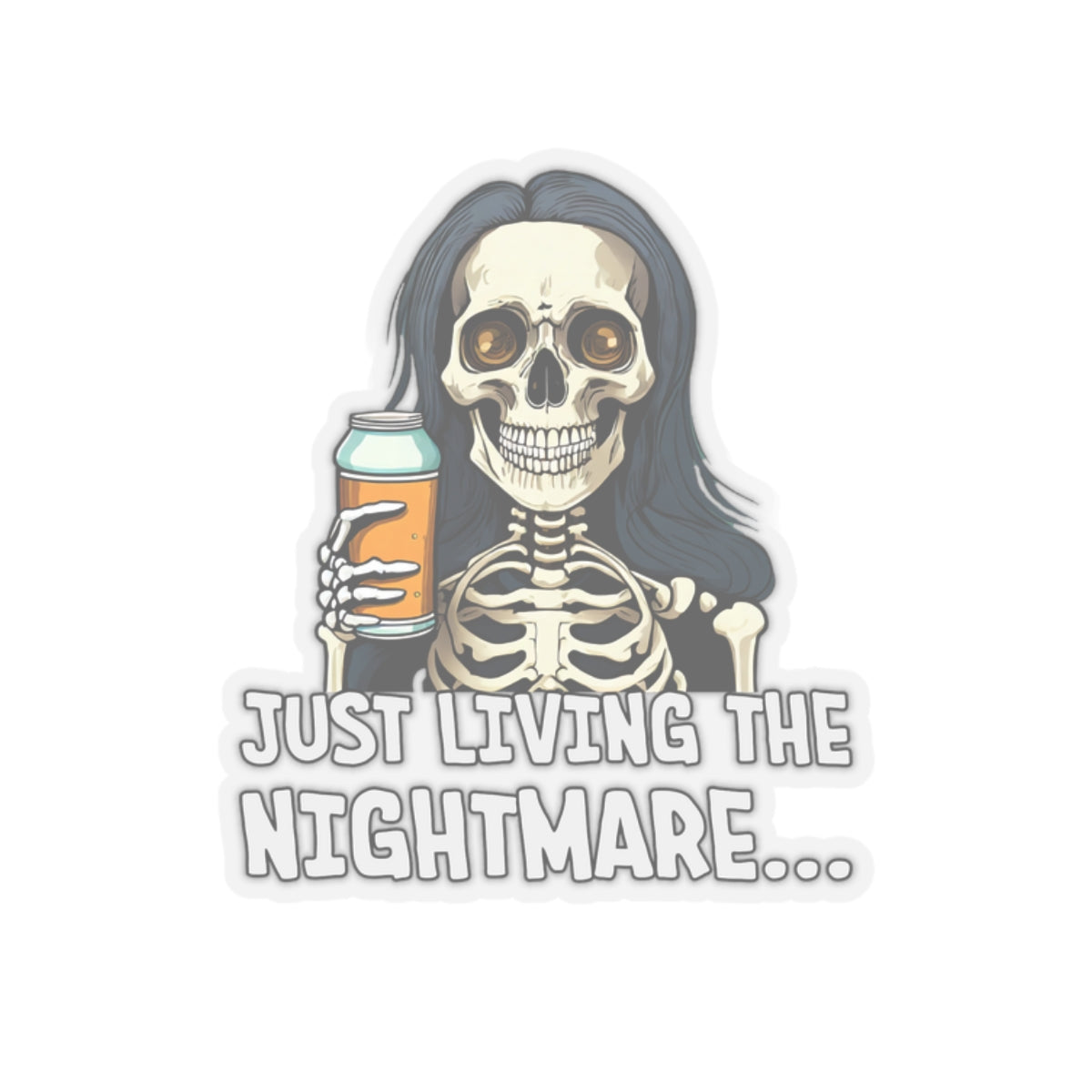 Just Living the Nightmare Sticker | Dark Humor Kiss-Cut Decal