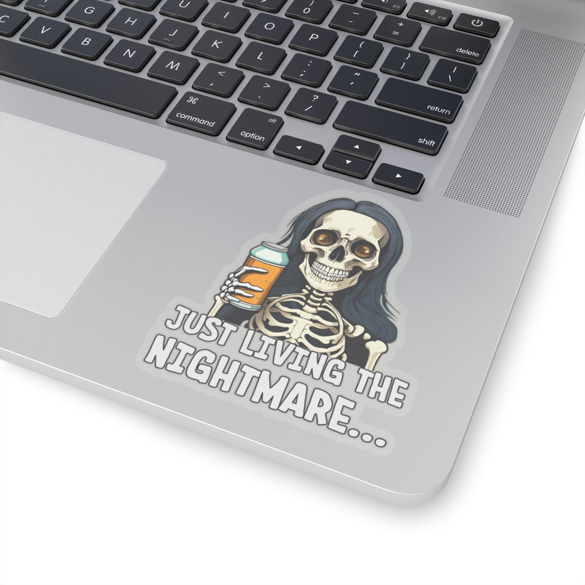 Just Living the Nightmare Sticker | Dark Humor Kiss-Cut Decal
