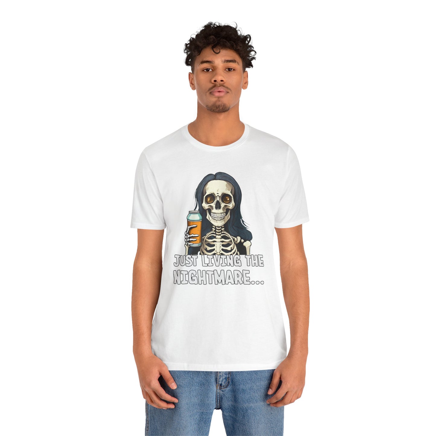 Just Living the Nightmare T-Shirt | Funny Skeleton Beer Tee | Unisex Cotton Shirt