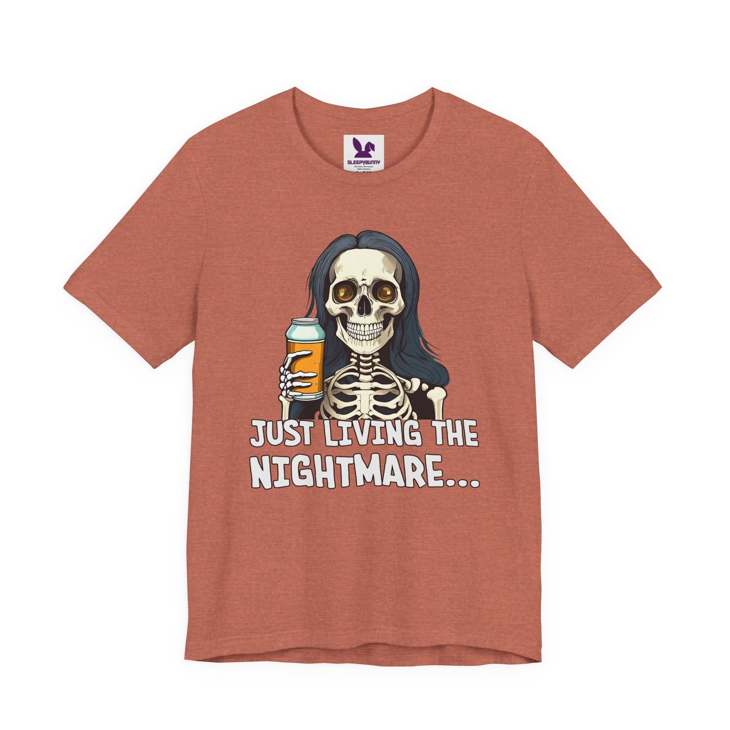 Just Living the Nightmare T-Shirt | Funny Skeleton Beer Tee | Unisex Cotton Shirt