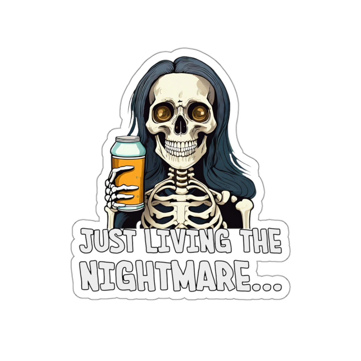 Just Living the Nightmare Sticker | Dark Humor Kiss-Cut Decal