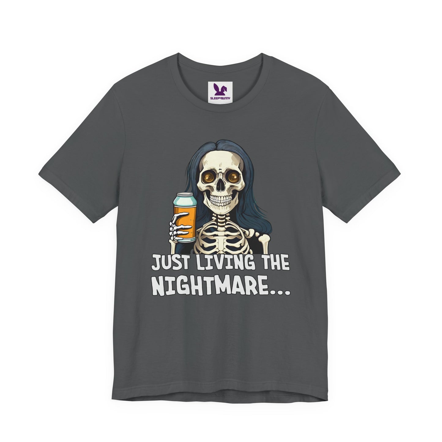 Just Living the Nightmare T-Shirt | Funny Skeleton Beer Tee | Unisex Cotton Shirt