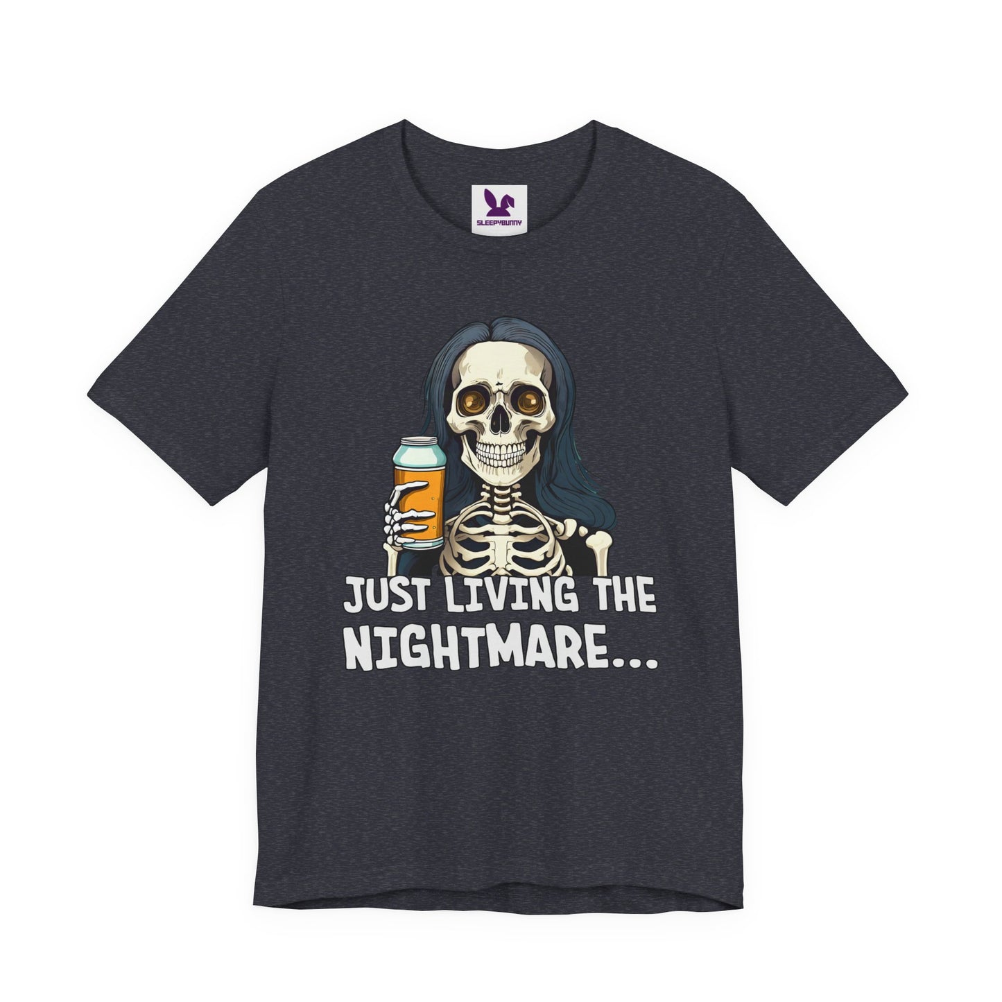 Just Living the Nightmare T-Shirt | Funny Skeleton Beer Tee | Unisex Cotton Shirt
