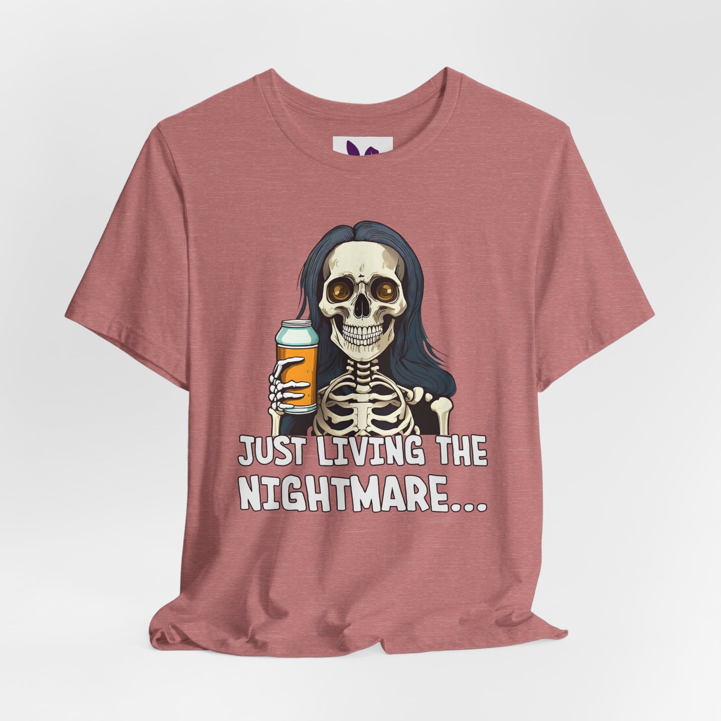 Just Living the Nightmare T-Shirt | Funny Skeleton Beer Tee | Unisex Cotton Shirt